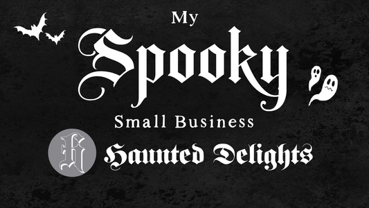 My Spooky Small Business - Haunted Delights